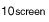 10screen